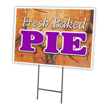 Signmission Fresh Baked Pie Yard Sign & Stake outdoor plastic coroplast window, C-1216-DS-Fresh Baked Pie C-1216-DS-Fresh Baked Pie